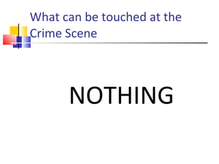 Msc crime scene processing | PPT