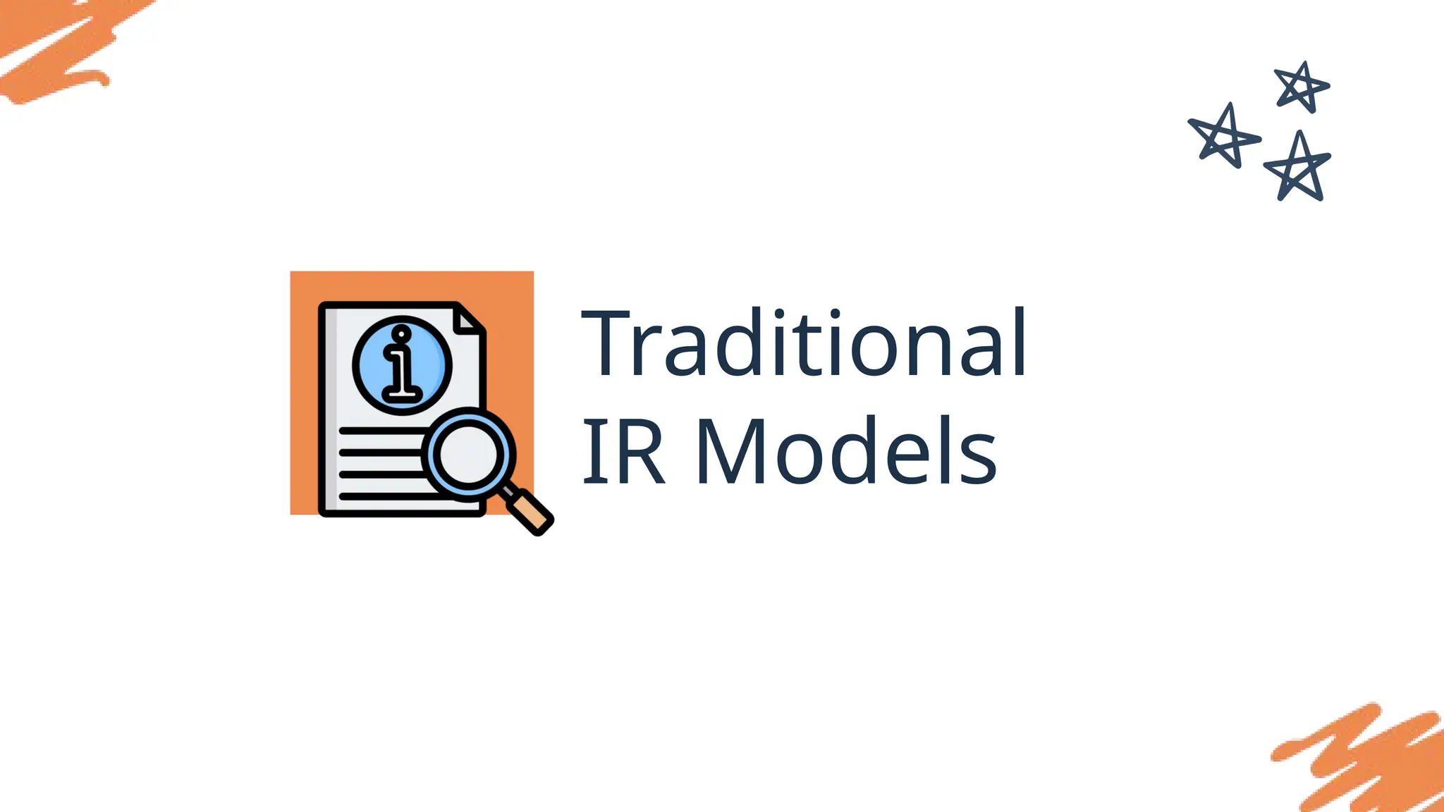Traditional
IR Models
 