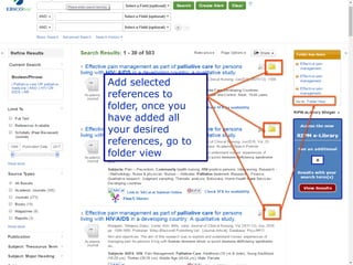 - 30 -
Add selected
references to
folder, once you
have added all
your desired
references, go to
folder view
 