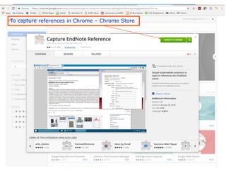 - 55 -
To capture references in Chrome – Chrome Store
 