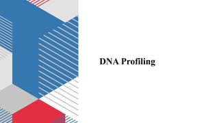 DNA Profiling
 