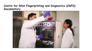 Centre for DNA Fingerprinting and Diagnostics (CDFD)
Documentary
 