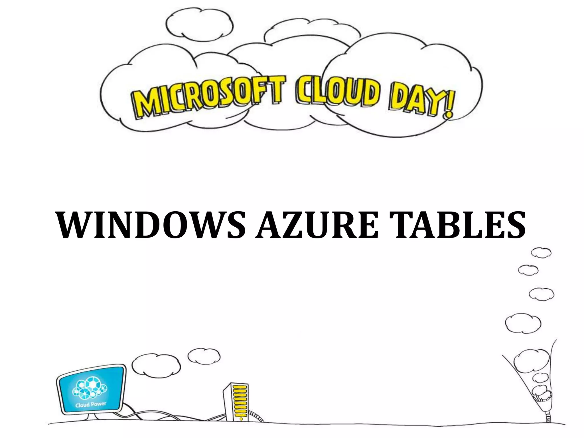 WINDOWS AZURE TABLES
 