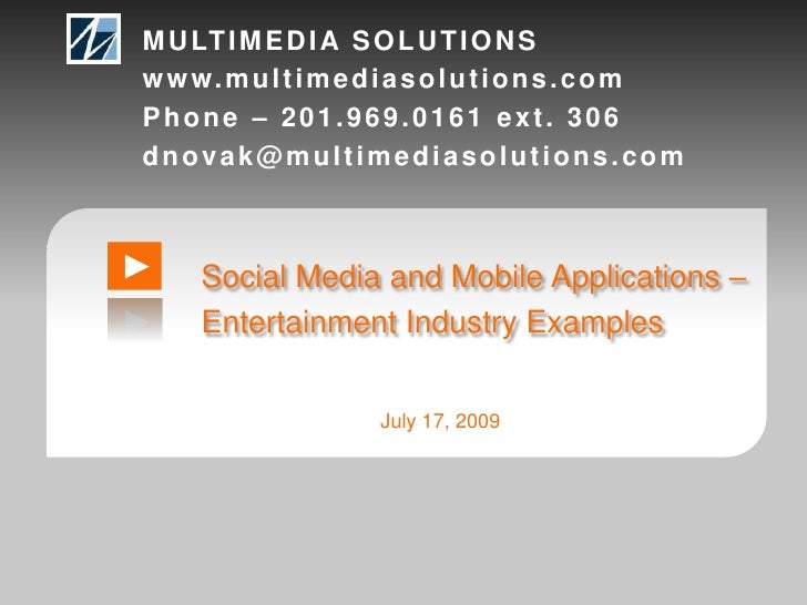 Multimedia Solutions Social Media and Mobile Entertainment Examples
