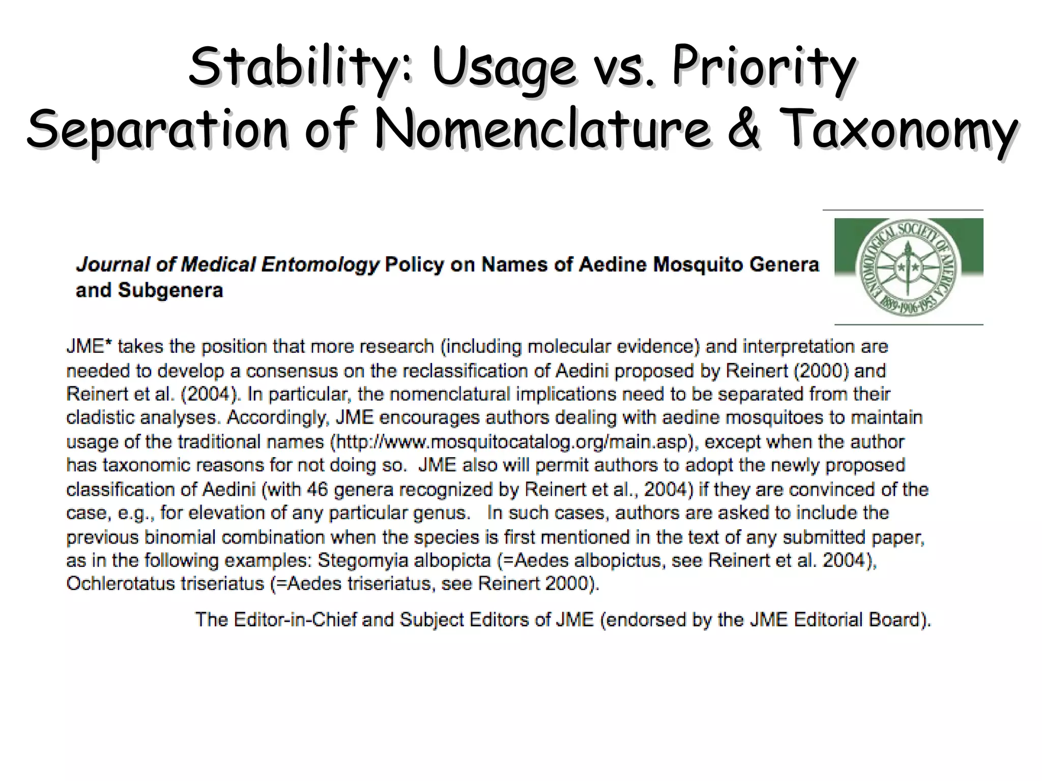 Stability: Usage vs. Priority Separation of Nomenclature & Taxonomy 