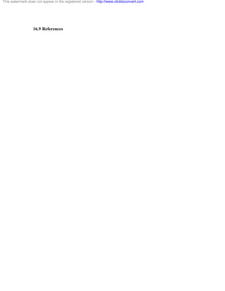 This watermark does not appear in the registered version - http://www.clicktoconvert.com




                  16.9 References
 