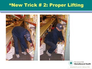 “New Trick # 2: Proper Lifting
 