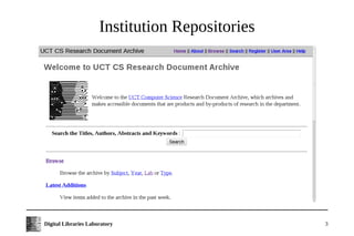 Institution Repositories




Digital Libraries Laboratory                     3
 