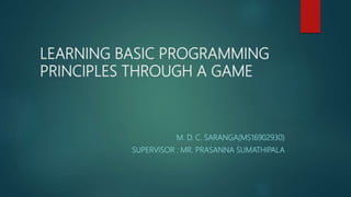 LEARNING BASIC PROGRAMMING PRINCIPLES THROUGH A GAME | PPTX