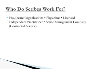 Medical Scribe/Transcription Presentation.pptx
