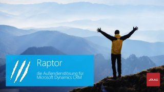 Raptor-CRM für den Außendienst auf der Basis von Microsoft Dynamics CRM