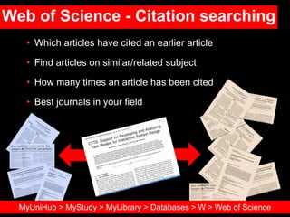 Web of Science - Citation searching
• Which articles have cited an earlier article
• Find articles on similar/related subj...