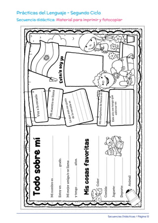 Secuencias Didácticas / Página 12
Prácticas del Lenguaje - Segundo Ciclo
Secuencia didáctica: Material para imprimir y fotocopiar
 