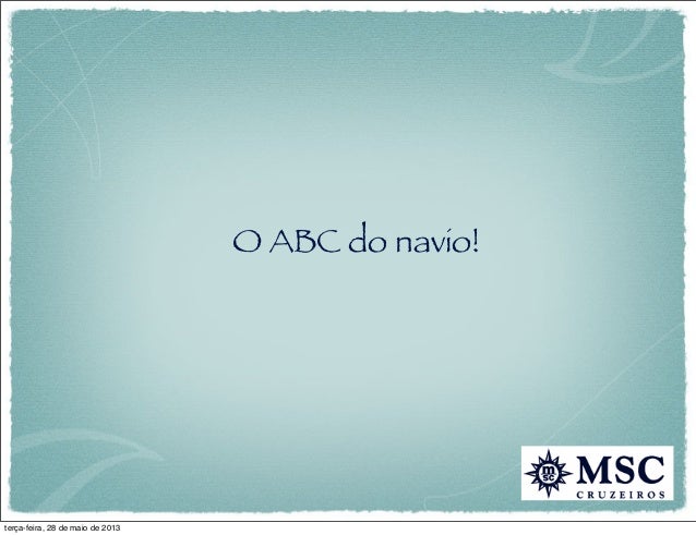 O ABC do navio!terça-feira, 28 de maio de 2013 