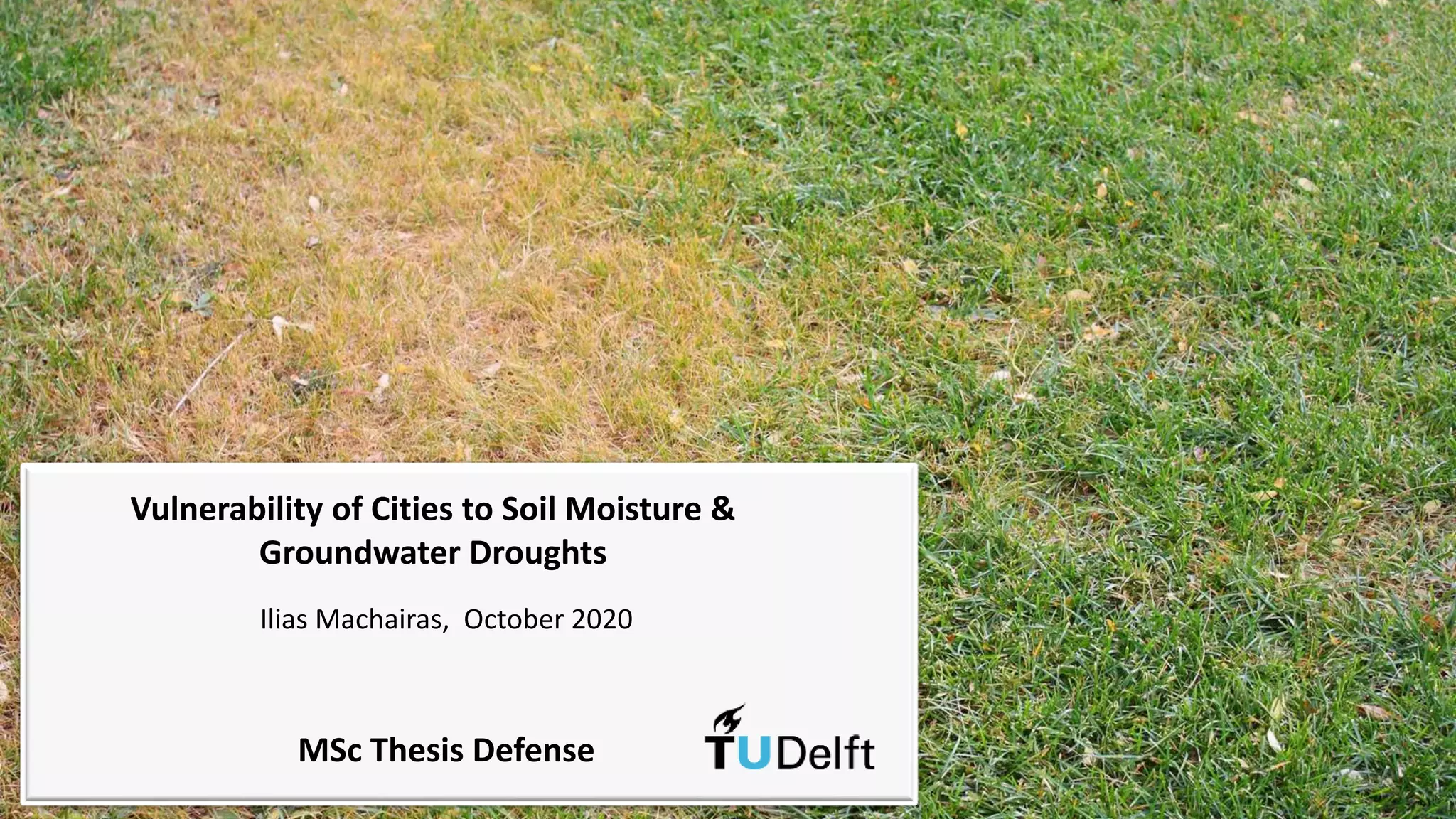 Presentation of MSc Thesis Defense Vulnerability of cities to soil