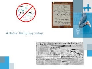 Article: Bullying today
 