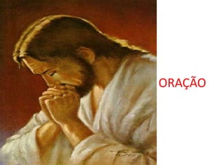 ORAÇÃO
 
