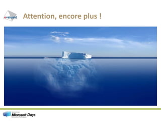 Attention, encore plus !