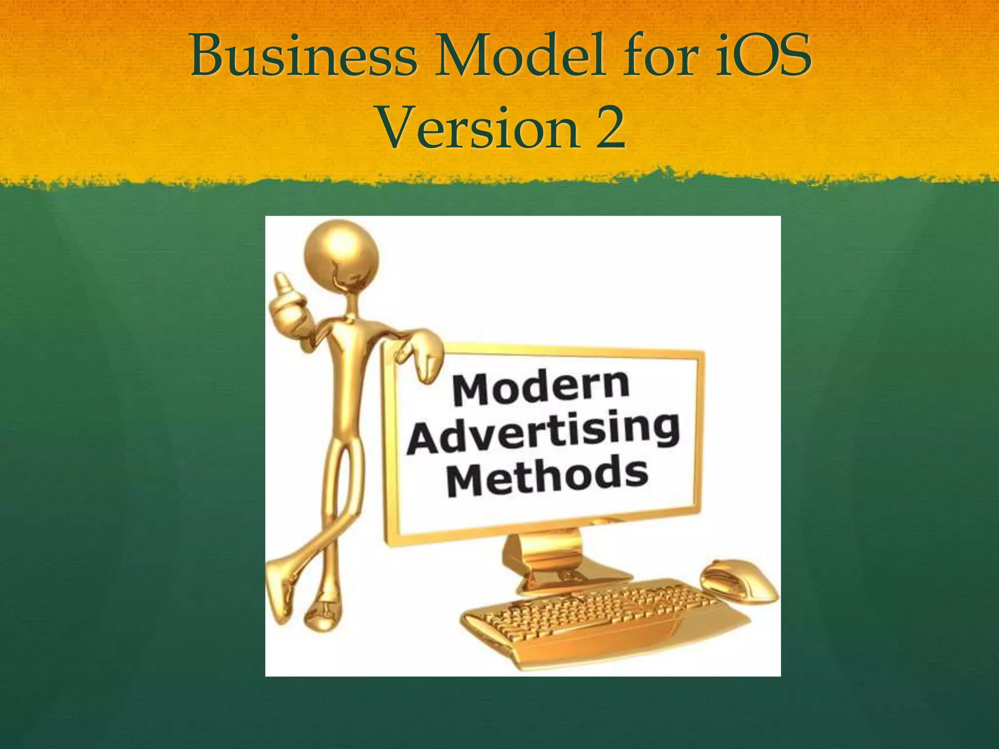Business Model for iOS
Version 2
 