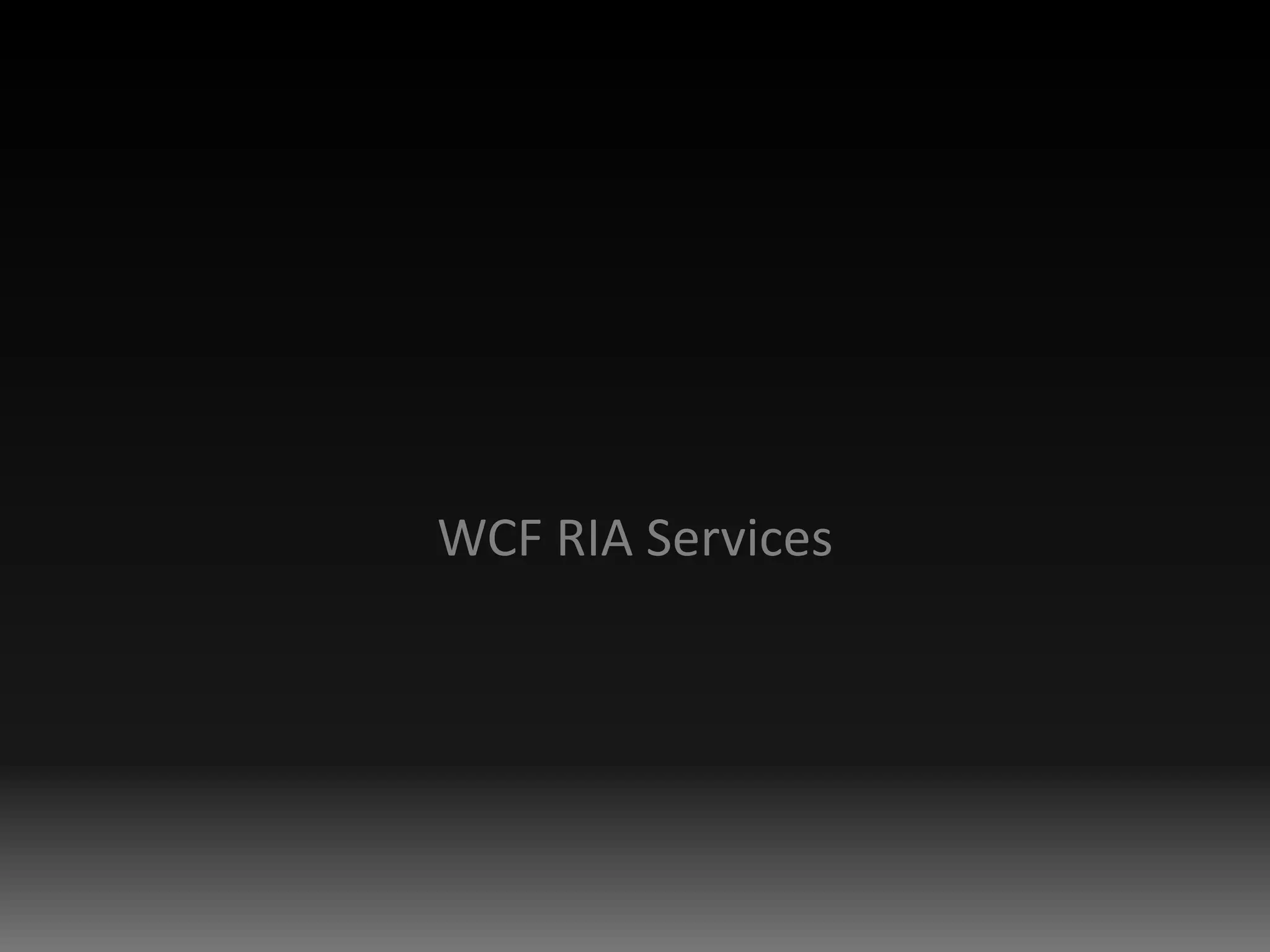 WCF RIA Services