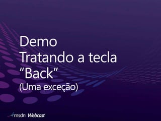 A chamada dos eventos depende da interação do Usuário