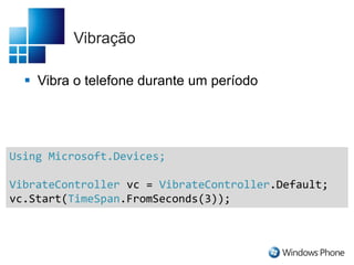 Serviços Built-inLaunchers eChoosersInputOutputControles e temasEstrutura e ciclo de vida de umaaplicação
