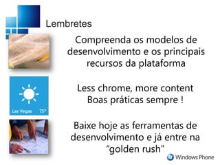 Launchers & ChoosersChoosersLaunchersBingMapsTaskMarketplaceLauncherMediaPlayerLauncherPhoneCallTaskPhoneNumberChooserTaskPhotoChooserTaskSaveEmailAddressTaskSavePhoneNumberTaskSearchTaskSMSComposeTaskWebBrowserTaskCameraCaptureTaskEmailAddressChooserTaskEmailComposeTask