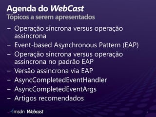 Tópicos a serem apresentados




                               2
 