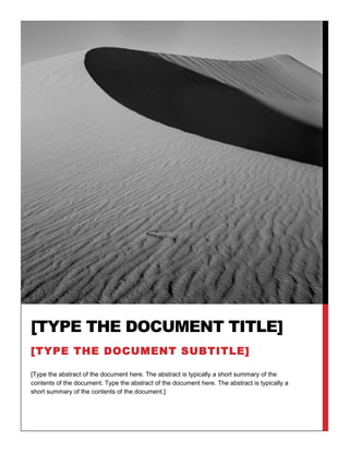 [TYPE THE DOCUMENT TITLE]
[TYPE THE DOCUMENT SUBTITLE]

[Type the abstract of the document here. The abstract is typically a short summary of the
contents of the document. Type the abstract of the document here. The abstract is typically a
short summary of the contents of the document.]
 