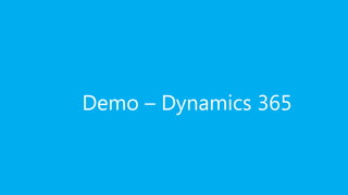 Demo – Dynamics 365