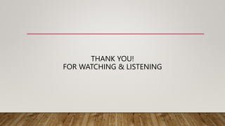 THANK YOU!
FOR WATCHING & LISTENING
 