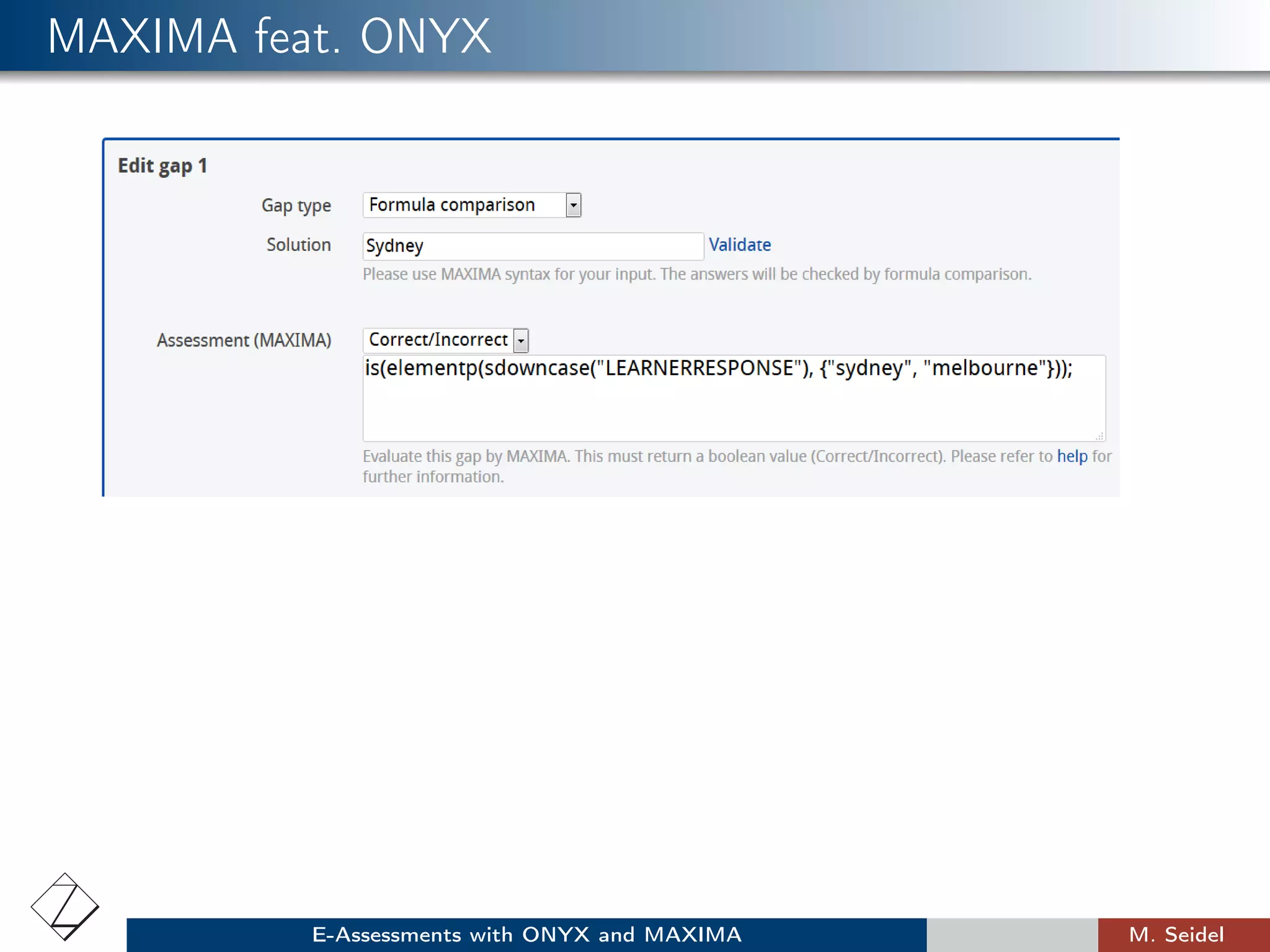 MAXIMA feat. ONYX
E-Assessments with ONYX and MAXIMA M. Seidel
 