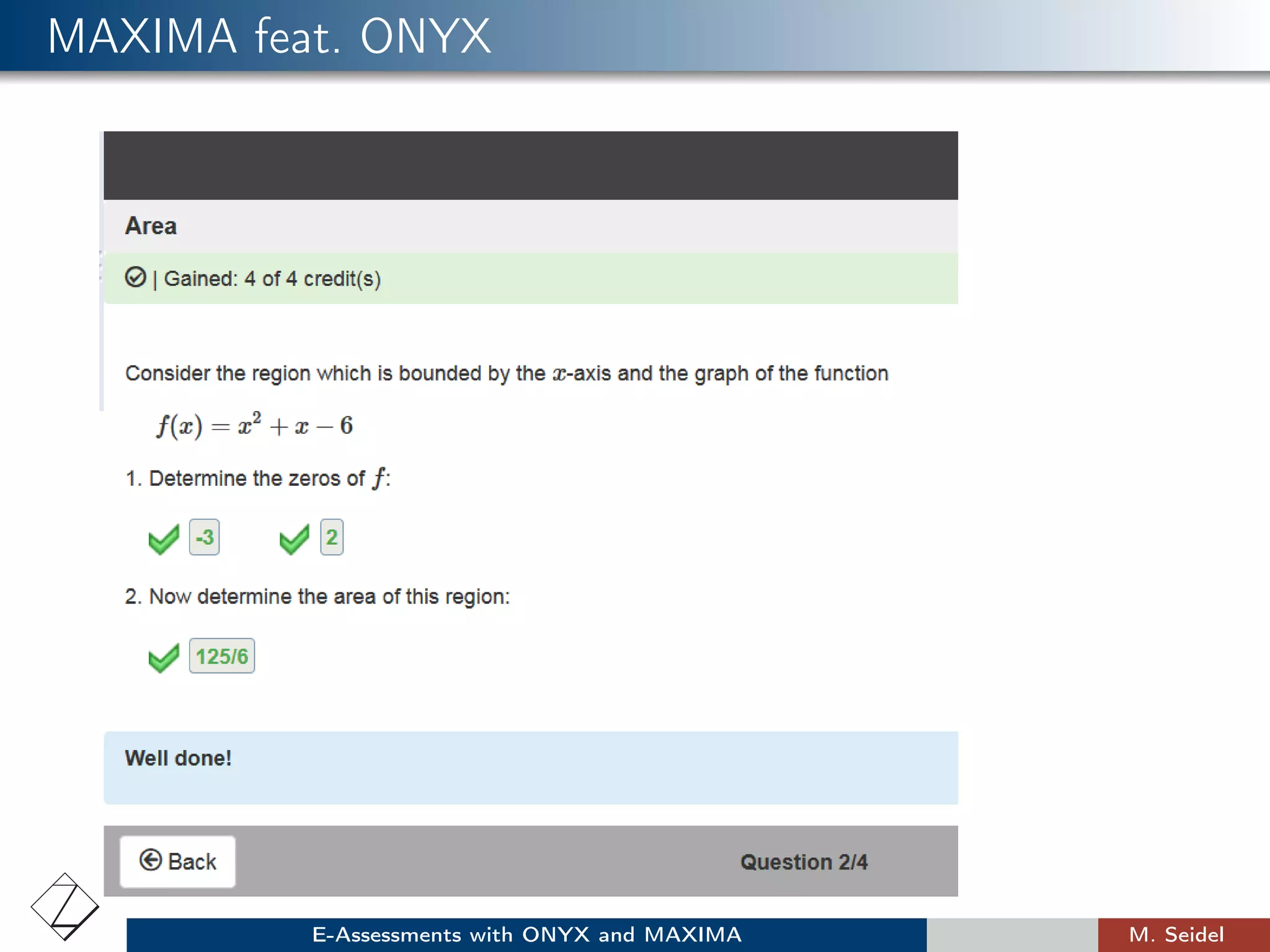MAXIMA feat. ONYX
E-Assessments with ONYX and MAXIMA M. Seidel
 