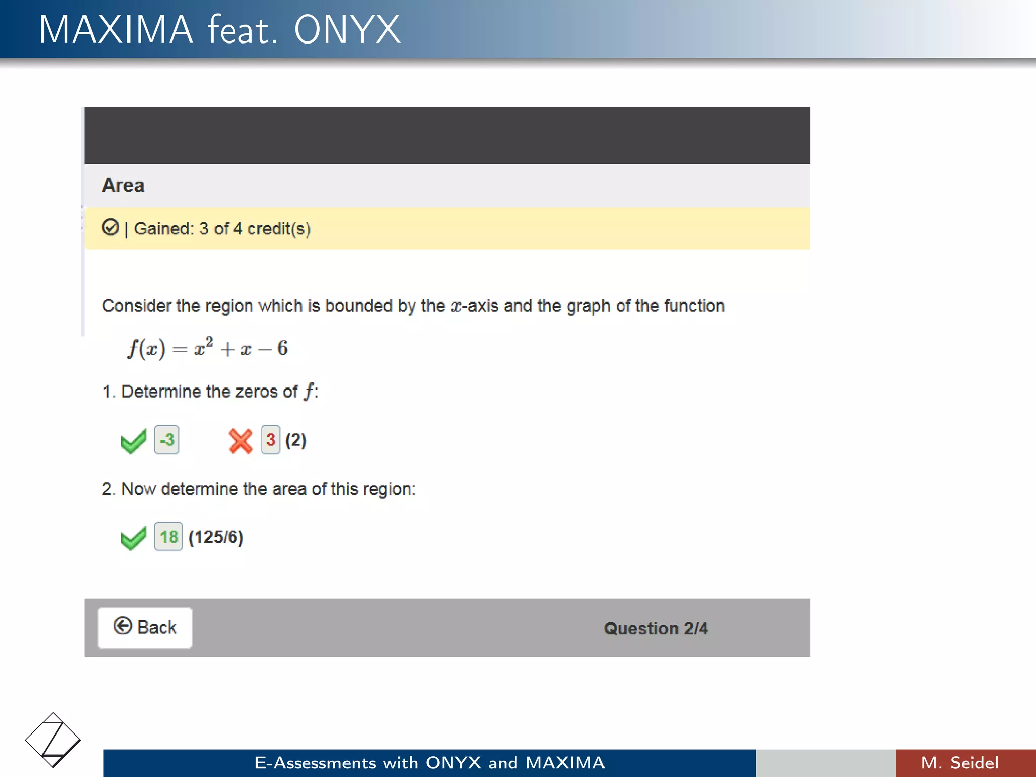 MAXIMA feat. ONYX
E-Assessments with ONYX and MAXIMA M. Seidel
 