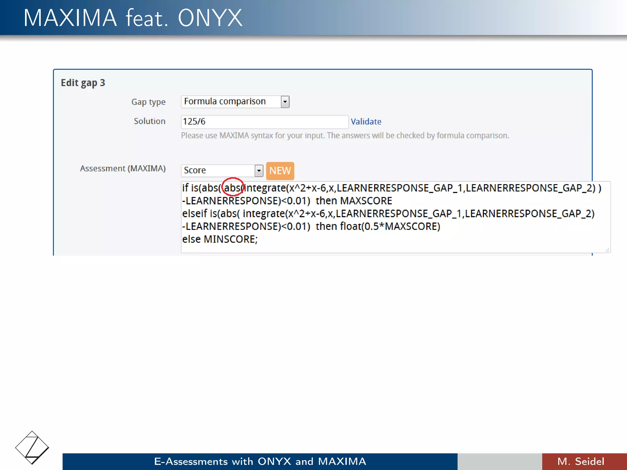 MAXIMA feat. ONYX
E-Assessments with ONYX and MAXIMA M. Seidel
 