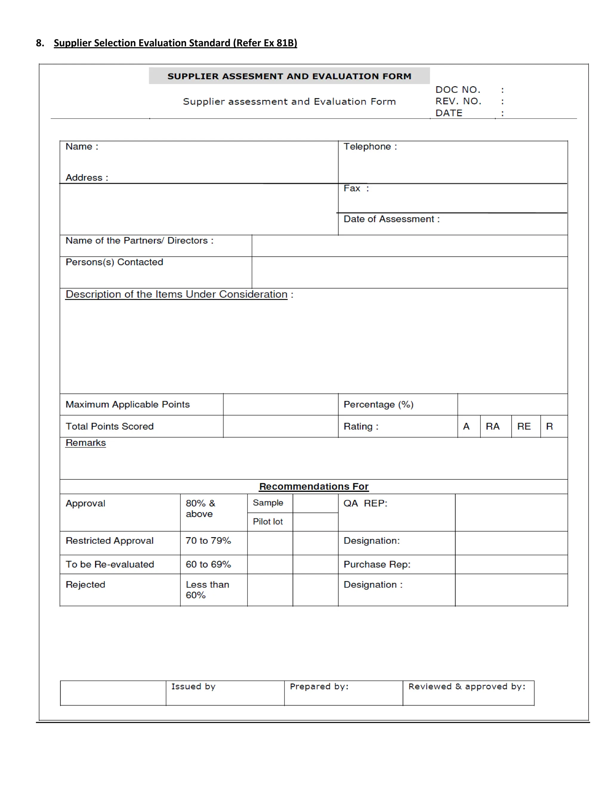 8. Supplier Selection Evaluation Standard (Refer Ex 81B)
 