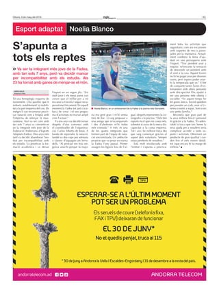 13Dilluns, 9 de maig del 2016
Té una hemiplegia esquerra de
naixement. Una paràlisi que li
redueix notablement la mobili-
tat a la part esquerra del cos. Els
metges li van recomanar practi-
car natació com a teràpia amb
l’objectiu de reforçar la mus-
culatura. Així va ser com amb
tan sols 7 anys va convertir-se
en la integrant més jove de la
Federació Andorrana d’Esports
Adaptats (Fadea). Dos anys més
tard va decidir abandonar l’en-
titat per incompatibilitat amb
els estudis. Va prioritzar la for-
mació acadèmica i va deixar
l’esport en un segon pla. “Era
molt jove i els meus pares van
creure que el millor per a mi
era anar a l’escola i seguir recu-
perant-me físicament. En aquell
moment la Fadea tot just s’aca-
bava de crear i el seu progra-
ma d’activitats no era tan ampli
com l’actual.”
Fa uns anys va decidir tornar
després d’una conversa amb
el coordinador de l’organitza-
ció, Carlos Alberto de Jesús. A
banda de reprendre la natació,
també va dos cops per setmana
a classes d’aiguagim als Serra-
dells. “Al principi em feia ver-
gonya anar-hi perquè la majo-
ria era gent gran i m’hi sentia
fora de lloc. Li vaig proposar a
una amiga que m’acompanyés
i des d’aleshores m’hi trobo
més còmoda.” A més, és una
de les quatre integrants que
formen part de l’equip de nata-
ció sincronitzada. Un ambiciós
projecte que va posar en marxa
la Fadea l’any passat. Primer
assagen les figures fora de l’ai-
gua i després representen la co-
reografia a la piscina. “Dels tres
esports és el que em costa més,
sobretot a causa de la meva dis-
capacitat a la cama esquerra.
Tot i així, he millorat força des
que vaig començar gràcies al
suport dels voluntaris. Sempre
estan pendents de nosaltres.”
Està molt involucrada amb
l’entitat i s’apunta a pràctica-
ment totes les activitats que
organitzen, com ara excursions
amb raquetes de neu o passe-
jades per la muntanya. Actual-
ment combina la feina d’aju-
dant en una perruqueria amb
l’esport. “Tinc pendent anar a
esquiar. M’encanta la sensació
de descendir un pendent amb
el vent a la cara. Aquest hivern
no hi he pogut anar per diverses
raons, però espero poder anar-
hi la temporada que ve.” El fet
de compartir tantes hores d’en-
trenament amb altres persones
amb discapacitat l’ha ajudat a
ser una persona més oberta i
sociable. “En aquest temps he
fet grans amics. Sovint quedem
per prendre un cafè, anar al ci-
nema o sortir a sopar. Som com
una petita família.”
Reconeix que gran part de
la seva millora física i personal
és gràcies a la Fadea. “És admi-
rable la tasca que fan. Sense la
seva ajuda per a nosaltres seria
complicat accedir a tants es-
ports i activitats. Ofereixen un
producte de gran qualitat i cui-
den fins el més mínim detall,
tot i que encara hi ha marge de
millora.”
S’apunta a
tots els reptes
Adrià solís
Andorra la Vella
Esport adaptat Noelia Blanco
Va ser la integrant més jove de la Fadea,
amb tan sols 7 anys, però va decidir marxar
per incompatibilitat amb els estudis. Als
23 ha tornat amb ganes de menjar-se el món.
* 30 de juny a Andorra la Vella i Escaldes-Engordany i 31 de desembre a la resta del país.
ESPERAR-SE A L’ÚLTIM MOMENT
POT SER UN PROBLEMA
Els serveis de coure (telefonia ﬁxa,
FAX i TPV) deixaran de funcionar
EL 30 DE JUNY*
No et quedis penjat, truca al 115
andorratelecom.ad
C
M
Y
CM
MY
CY
CMY
K
Bondia - Mitja pàgina.pdf 1 22/4/16 8:22
Noelia Blanco, en un entrenament de la Fadea a la piscina dels Serradells.
jonathan gil
 