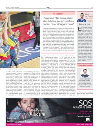 3Dilluns, 9 de maig del 2016
rousis fent estralls amb Daniel
Clark de defensor, Peñarroya
se’n va adonar i va tornar a fer
ús del gran Shermadini. Quin
tros de pivot i que poc que
s’entén aquella desconfiança
que en alguns partits va tenir el
tècnic en el gegant georgià. En
aquest segon quart, Davis Ber-
tans, el germà petit de l’escorta
del Dominion Bilbao Basket
Dairis Bertans, tenia el canell
calent. Un triple del letó, que
tant agrada al tècnic del Barça
Xavi Pascual, va situar un 32
a 41 i més endavant va anotar
un segon triple que va deixar
un 40 a 50. Els punts de Luka
Bogdanovic i Giorgi Sherma-
dini van deixar un 47 a 52 al
descans amb 19 punts i 22 de
valoració de Shermadini i 12
de Luka Bogdanovic. Per part
vitoriana, Davis Bertans 16 i
Darius Adams 13.
Bon inici a la represa del
Bàsquet Club MoraBanc, amb
quatre punts consecutius de
Shermadini i una safata de
Vojdan Stojanovski, que van
posar els andorrans al davant
en el marcador amb un 53 a
52. A partir de llavors, els de
Perasovic van despertar liderats
per Darius Adams i Bourousis
fins a l’empat a 60. El Laboral
Kutxa es va encarregar de tren-
car la igualada amb un parcial
de 0 a 9 per deixar un 60 a 69
trencat amb un triple de Luka
Bogdanovic, i una cistella a
anella passada de Stephen Holt
va situar a només cinc punts
els de Peñarroya. Un triple
d’Alberto Corbacho va fer mal
i quatre punts consecutius de
David Navarro van deixar un
69 a 74 ajustat i a favor d’un
Laboral Kutxa de molt nivell i
amb molts jugadors capaços de
marcar la diferència, i això que
Mike James no va tenir el dia
i Toko Shengelia i Fabien Cau-
seur eren baixa. El tècnic Joan
Peñarroya va apostar a l’últim
quart per les defenses zonals
alternatives, és a dir una 2-3,
una box and one –caixa i un– i
després transformació a indi-
vidual. Aquest canvi tàctic va
desconcertar el Laboral Kutxa i
els de Velimir Perasovic ja no
van atacar amb tanta fluïdesa.
A 4 minuts per al final,
Stephen Holt va anotar un tri-
ple per situar el 82 a 90, Sher-
madini va anotar dos tirs lliures
i el combo guard nord-americà
va fer dos punts més amb una
bonica safata. Amb el 86 a 90,
màxima emoció. El públic cre-
ia en el miracle, el cos tècnic
dirigit per Joan Peñarroya tam-
bé, ja que la pissarra havia fun-
cionat, i Velimir Perasovic s’ho
mirava amb aquell posat de
paio croat: fred com si no pas-
sés res de res. A més a més, va
perdre Bourousis per cinc faltes
personals. A 2.17, Stojanovski
va situar el 88 a 92. Després,
Thomas Schreiner va fallar un
triple lliurat i qui no va fallar
va ser Adam Hanga. Peñarroya
es va voler menjar l’hongarès.
Tot seguit, Daniel Clark va fa-
llar un triple, Darius Adams va
anotar dos tirs lliures i Luka i
Schreiner van fallar dos triples.
Per guanyar un equip gran
no s’ha de cometre cap error,
perquè ets pell. Bona imatge,
però nova derrota.
jonathan gil
op de dits en presència de Daniel Clark i Betinho Gomes.
El crac de la jornada
GIORGI SHERMADINI
Està a un nivell d’Eurolliga. a
veure si l’equip el pot retenir
per al curs vinent. Va anotar
27 punts amb 38 de valoració
contra un tal Bourousis.
Peñarroya: “no ens queixem
dels àrbitres, potser vosaltres
podíeu haver dit alguna cosa”
El vestidor
El Bàsquet Club MoraBanc ja no s’entrega com quan va encaixar les
cinc derrotes consecutives. la victòria contra el Fiatc joventut els ha
alliberat, i també el seu tècnic. Contra el laboral Kutxa es va veure
un gran nivell ofensiu, però també feblesa defensiva, tot i que lògi-
ca contra un rival que portava tres partits seguits passant dels 100
punts. això sí, joan Peñarroya no va voler parlar dels àrbitres, però
ho va fer a la seva manera: “hem tingut el millor arbitratge d’aquesta
segona volta, però nosaltres no ens queixat mai dels àrbitres, potser
vosaltres [dirigint-se a la premsa] podíeu haver dit alguna cosa.” tal
qual. Qui sí que va parlar de manera directa va ser Velimir Perasovic.
Sense problemes, el tècnic croat. “a la lliga aCB ens xiulen moltes
faltes. Molts punts que rebem són producte de la nostra intensitat
defensiva. Rebem més faltes que jugant a l’Eurolliga ja que el nivell
d’arbitratge de l’aCB ens perjudica.” i tot en un partit en què es va
viure un bon espectacle defensiu. D’aquells de què s’estarien maleint
dia sí i dia també el gran Bozidar Maljkovic o el mateix Xavi Pascual.
Bona actitud
Quelcom
se l’havia
de jugar
E
ra un partit d’aquells
que ja estava perdut
quasi abans de ju-
gar-lo; jugàvem contra un
dels quatre millors equips
d’Europa. Diumenge de
pluja, de poques ganes de
sortir de casa, però allà hi
havia l’afició, en el penúltim
partit a casa, i els aficionats
no se’l van voler perdre. ara
que ja estem salvats, l’únic
que volia l’afició era veure
bon bàsquet, i també acti-
tud per part dels jugadors.
i ho vam tenir. gio, immens
com sempre, esperem que
l’any que ve continuï amb
nosaltres. Dissabte ens es-
pera l’últim partit de lliga,
contra l’obradoiro, per aco-
miadar l’equip la propera
temporada. jo hi seré, ¿i tu?
Força, andorra!
QuelcomQuelcom
se l’haviase l’havia
de jugarde jugar
IVAN LIRA
SOS
TRUCA AL 141
PERFERLATEVAAPORTACIÓ
REFUGIATS SÍRIA
Preudelatrucada2€
Ajuda’m
Col·laboren
imatge
C
M
Y
CM
MY
CY
CMY
K
bon dia - faldo.pdf 1 11/4/16 12:56
 