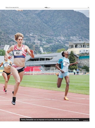 9Dilluns, 23 de maig del 2016
Fanny Sebastián es va imposar en la prova dels 200 al Campionat d’Andorra. Jonathan Gil
 