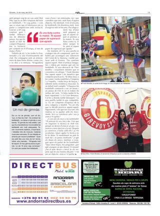 5Dimarts, 15 de març del 2016
petir perquè vaig fer un curs amb Oleh
Ilika, que és un dels campions del món
en kettlebells, i hi vaig parlar, i com
que va veure que m’interessava em va
portar a competicions amb invitació.
Gràcies a ell vaig
conèixer gent i
també federaci-
ons de diferents
països. Ara que he
assolit el títol de
campió d’Espanya
tinc la invitació
per competir en el d’Europa, al mes de
maig a Porto.”
Treballa de nit i a les tardes fa d’en-
trenador a la sala d’entrenaments del
club. Ho compagina amb un entrena-
ment de dues hores diàries i entre cinc
o sis dies a la setmana. “M’agradaria
viure d’això i ser entrenador, tot i que
considero que estic molt lluny d’aquest
objectiu. Ho intentaré. A mi m’encanta
fer kettlebells. Em diverteixo molt. Això
d’exigir-te més m’encanta. Psicològica-
ment has d’estar
molt preparat ja
que en aquest es-
port et premies a
tu mateix. És una
lluita contra tu. El
dolor sempre hi
és, però té aquest
paper de superació que agrada.”
De moment, ell i la seva parella es
costegen tots els campionats, però tre-
ballen per aconseguir una subvenció
del Comú de la Massana i també par-
laran amb el Govern. “No coneixen
aquest esport. Hem d’utilitzar fotogra-
fies i vídeos per mostrar què són les
kettlebells. És una derivació de l’hal-
terofília i actualment intenten que es
converteixi en olímpic.” Frank Morales
lloa aquest esport i els beneficis que
comporta practicar-lo. “Et dóna força a
les cames i molta estabilitat a l’esquena
i a l’espatlla, i molta força de braços, i
sobretot molta resistència muscular. És
un treball molt complet.” A Espanya les
kettlebells comencen a ser un boom i
als països de l’Est és on es troben els
millors del món. “A Itàlia també hi ha
bons esportistes i a la Gran Bretanya,
Gal·les o Irlanda també destaquen.” La
seva parella també és una competido-
ra. Va ser campiona d’Espanya de la
seva categoria a Madrid. “Va ser ella
que va decidir practicar aquest esport.
Segurament, com que em veia tant, ella
mateixa es va quedar amb els movi-
ments. Se’n va convèncer sola i ara ja
aixeca 16 quilos.”
¿I com són els inicis a les kettlebells?
“Al principi és una mica dur. Fins que
no enganxes la tècnica és molt tosc
perquè no deixes d’aixecar un pes i co-
mences a tenir durícies a la mà. Després
ja comences a ballar amb ella i ja t’hi
acostumes. Quan agafes la tècnica no
hi ha dolor. Si mentalment no pots és
molt dur i es pateix moltíssim.” ¿I què
els diuen els amics, familiars o cone-
guts quan els parlen de les kettlebells?
“Que estem bojos. Ens pregunten: ¿per
què aixeques un pes durant 10 minuts?
¿No el pots deixar a terra? Jo els res-
ponc que és una manera de patir.” I tot
per un objectiu: aixecar 32 quilos.
ROSTIDOR · SIDRERIA · CUINA BASCA · TAPES
HORARI
Obert tots els dies
De 12 h a 16 h i
de 19 h a 01 h
En festes populars i dies d’activitats
especials estarem oberts
(consulteu horaris).
MENÚ DEL DIA
amb postres i
beguda inclosos
IGI inclòs
11,50€
‘CHULETONES’ I
PEIX A LA BRASA
TERRASSA
MENÚ ESPECIAL
CAP DE SETMANA
amb postres i beguda inclosos
18€+IGIGaudeix dels nostres plats
“d'alubies” de Tolosa
Carretera d’Arinsal · Edifici Amadeus B · Local 3 · AD400 ARINSAL · Reserves : 838 566 / 353 780
MENÚ SIDRERIA / MENÚS PER A GRUPS
Gaudeix els caps de setmana amb
els nostres plats d’“alubias” de Tolosa
BARRA DE TAPES, RACIONS,
ENTREPANS
‘CHULETONES’
I PEIX A LA BRASA TERRASSA
Frank Morales, al centre de la imatge, en una competició de ‘kettlebells’.
Sara Silva i Frank Morales, al campionat d’Espanya que es va disputar a Madrid.
Un noi de gimnàs
Era un noi de gimnàs, com ell diu,
“pur, no feia res més”. Va conèixer les
kettlebells i va deixar el gimnàs a una
banda. “El gimnàs és més estètic i pel
que fa a transferència i funcionalitat les
kettlebells són molt adequades. Te-
nen moviments balístics, d’oscil·lació,
i treballes tots els músculs. Cadenes
musculars senceres. El cos treballa en
sintonia per moure la kettlebell.” Quan
era petit feia una mica de tot: tennis,
futbol, arts marcials... “M’agrada molt
fer esport. El meu germà anava al gim-
nàs i jo als 16 anys vaig començar.”
Un camí per acabar fent kettlebells.
ELS INICIS
És una lluita contra
tu mateix. Té aquest
paper de superació
que agrada
 