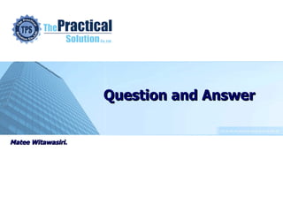 Question and Answer Matee Witawasiri. 