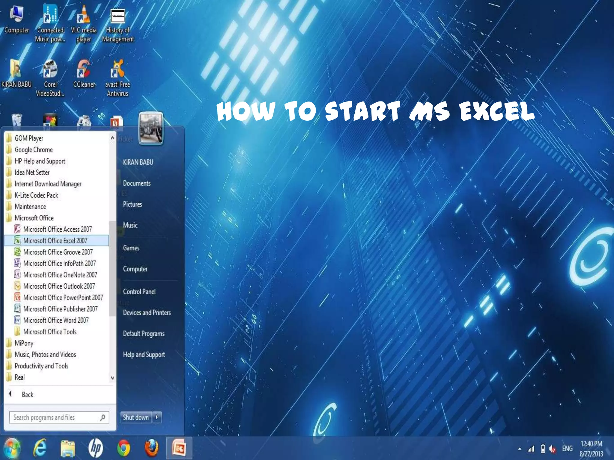 How to start MS Excel

 