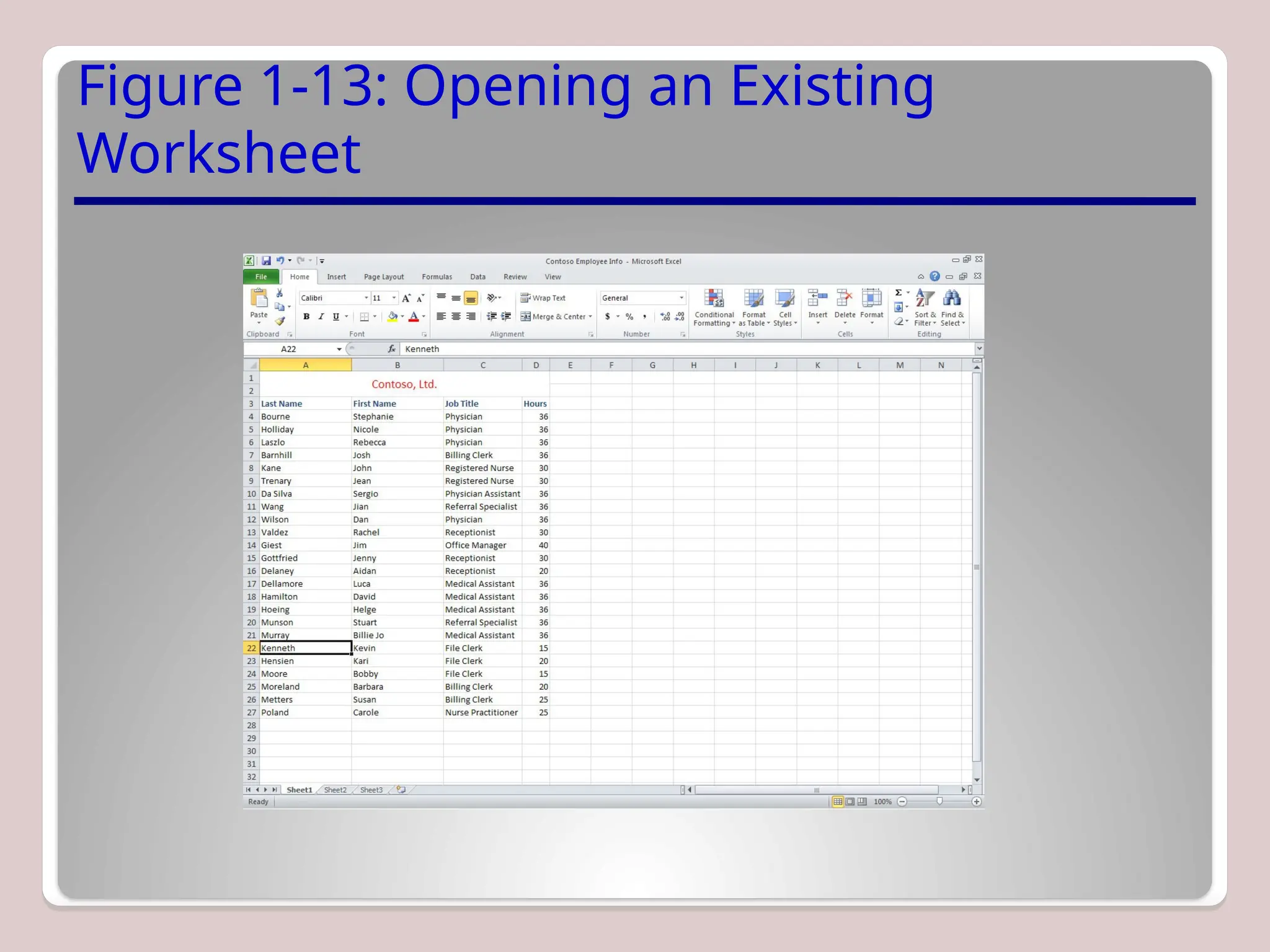 Figure 1-13: Opening an Existing
Worksheet
 