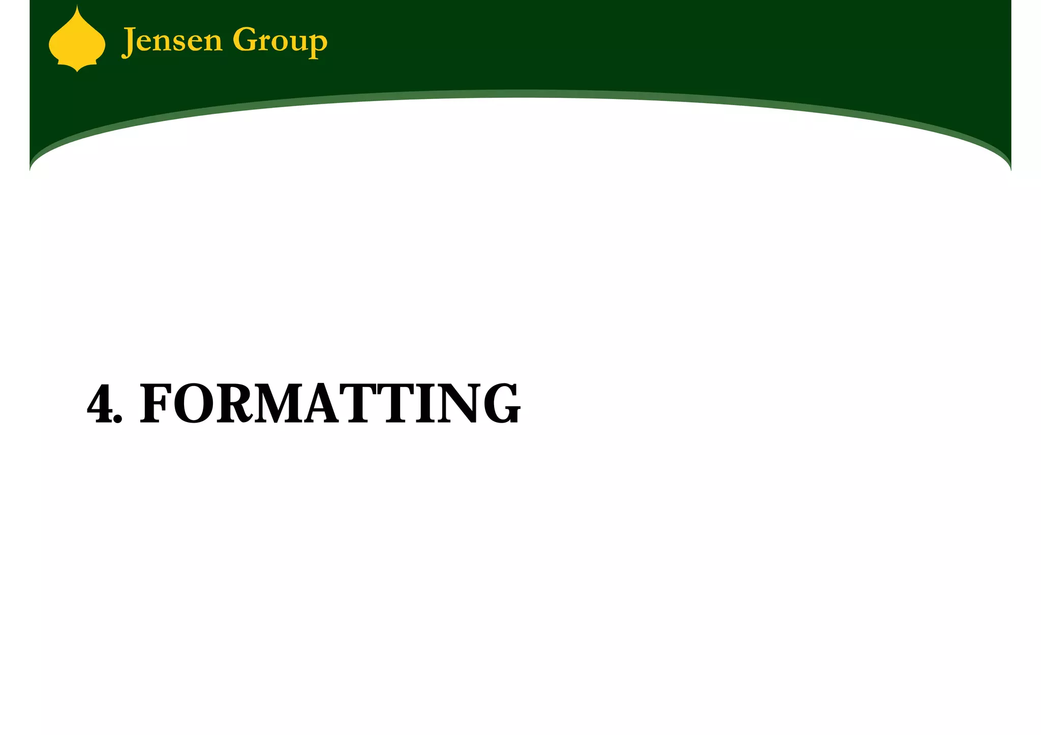 4. FORMATTING
 