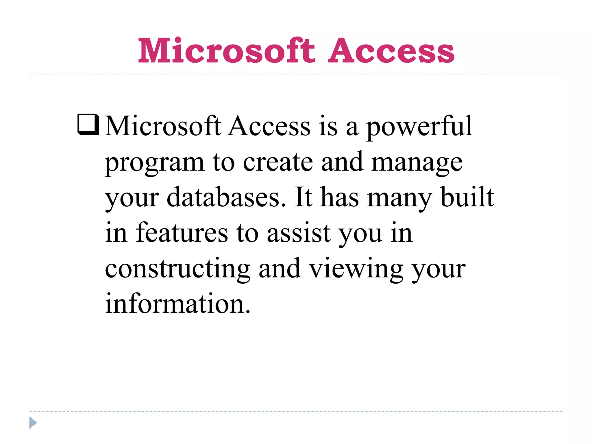 Ms access basics ppt | PPTX | Desktop Publishing | Computer Software ...