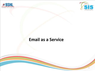 Email as a Service




                     1
 