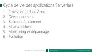 Microsoft experiences’17#experiences17Architectures Serverless dans Azure
 