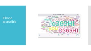 iPhone
accessible
 