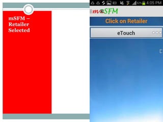 mSFM –
Retailer
Selected
 