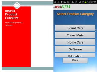 mSFM –
Product
Category
Select from product
category
 